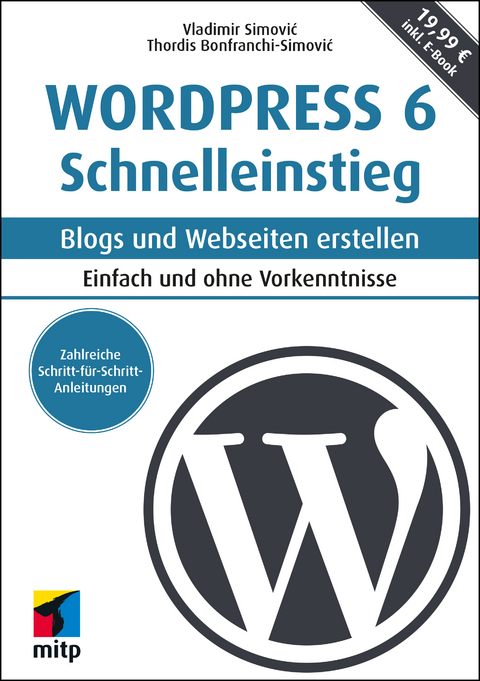 WordPress 6 Schnelleinstieg - Vladimir Simovic, Thordis Bonfranchi-Simovic