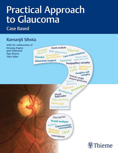 Practical Approach to Glaucoma - Ramanjit Sihota