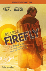 Es lebe Firefly - Reinhard Prahl, Thorsten Walch