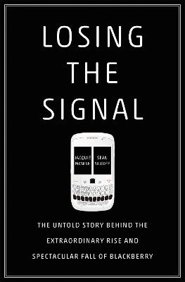 Losing the Signal - Jacquie McNish, Sean Silcoff