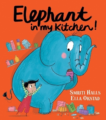 Elephant in My Kitchen! - Smriti Halls