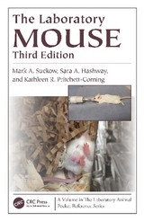 The Laboratory Mouse - Suckow, Mark A.; Hashway, Sara; Pritchett-Corning, Kathleen R.