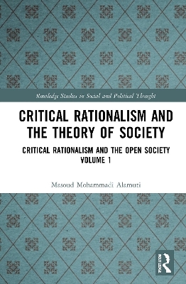 Critical Rationalism and the Theory of Society - Masoud Mohammadi Alamuti