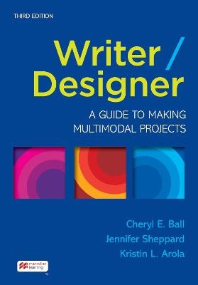 Writer/Designer - Cheryl E. Ball, Jennifer Sheppard, Kristin L. Arola