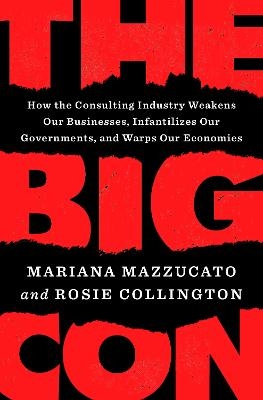 The Big Con - Mariana Mazzucato, Rosie Collington