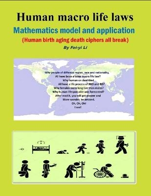 Human macro life laws mathematics model and application - Fei-yi Li