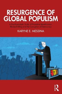 Resurgence of Global Populism - Karyne E. Messina