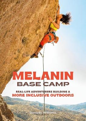 Melanin Base Camp - Danielle Williams