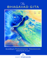 Bhagavad Gita -  Paramhansa Yogananda