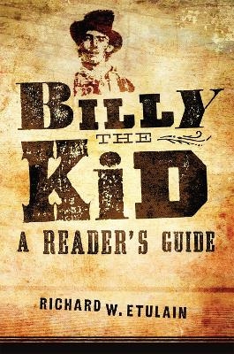 Billy the Kid - Richard W. Etulain
