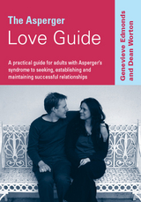 The Asperger Love Guide - Genevieve Edmonds, Dean Worton