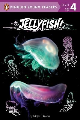 Jellyfish! - Ginjer L. Clarke