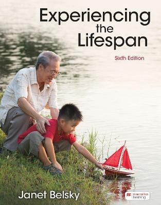 Experiencing the Lifespan (International Edition) - Janet Belsky