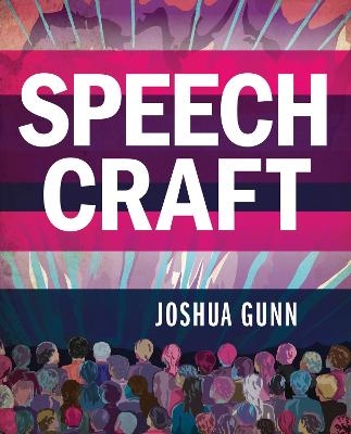 Speech Craft - Joshua Gunn