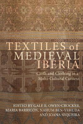 Textiles of Medieval Iberia - 