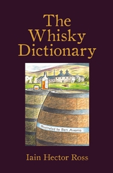 Whisky Dictionary -  Iain Hector Ross