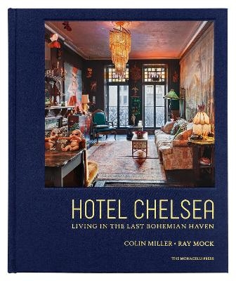 Hotel Chelsea - Colin Miller, Ray Mock