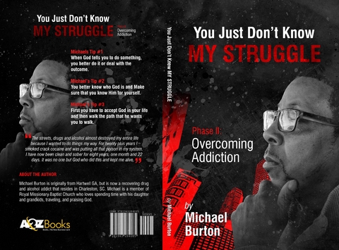 You Just don't know my Struggle -  Michael Burton