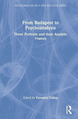 From Budapest to Psychoanalysis - 