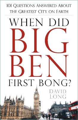 When Did Big Ben First Bong? - David Long