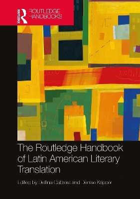 The Routledge Handbook of Latin American Literary Translation - 