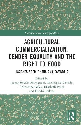 Agricultural Commercialization, Gender Equality and the Right to Food - 