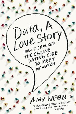 Data, a Love Story - Amy Webb