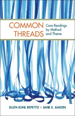 Common Threads - Co-Author Ellen Kuhl Repetto, Jane E Aaron