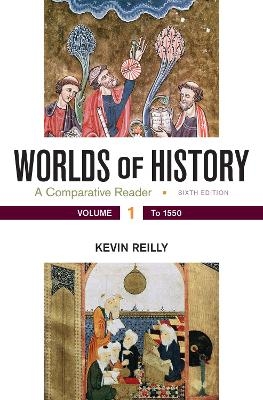 Worlds of History, Volume 1 - Kevin Reilly