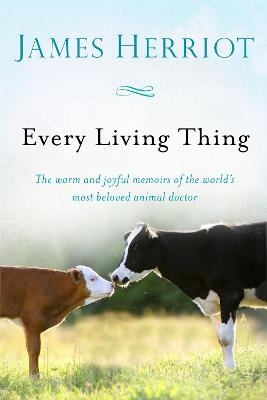 Every Living Thing - James Herriot