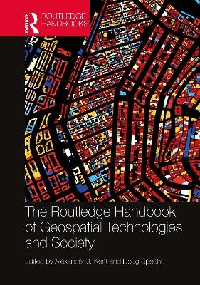 The Routledge Handbook of Geospatial Technologies and Society - 