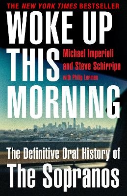 Woke Up This Morning - Michael Imperioli, Steve Schirripa