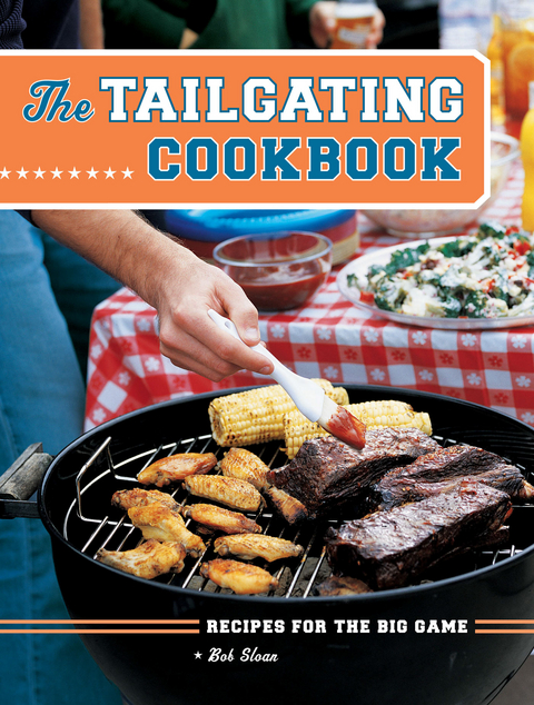 Tailgating Cookbook -  Bob Sloan