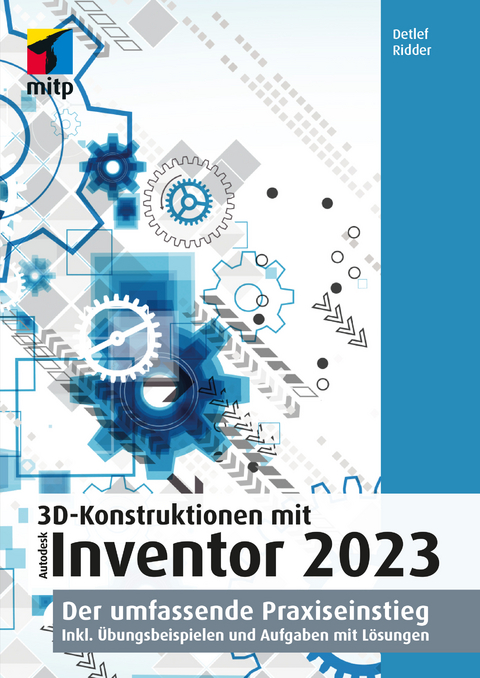 3D-Konstruktionen mit Autodesk Inventor 2023 - Detlef Ridder