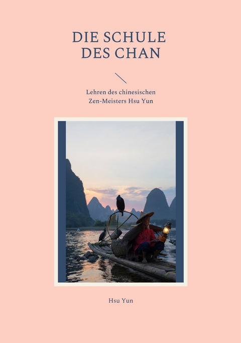 Die Schule des Chan - Hsu Yun Xuyun