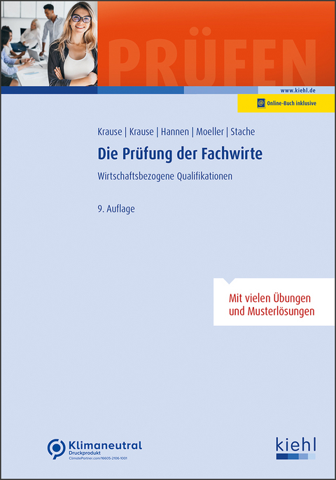 Die Prüfung der Fachwirte - Günter Krause, Bärbel Krause, Hartmut Hannen, Dirk Moeller, Ines Stache