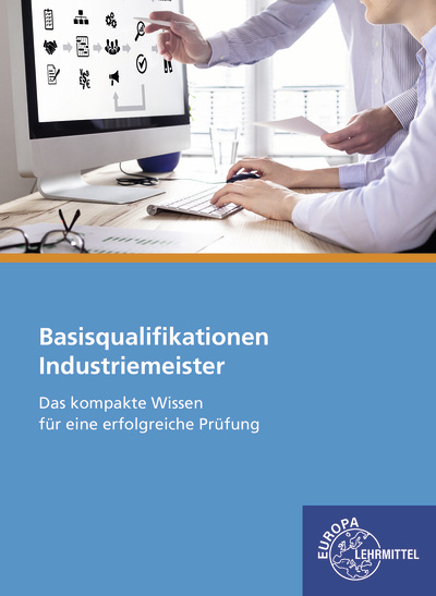 Industriemeister Basisqualifikationen - Roland Gomeringer, Jörg Pasternak, Volker Menges, Eugen Kurschildgen, Guido Marx, Kanzlei Bartel Tzu Ii, Claudius Scholer, Andreas Stenzel, Thomas Rapp