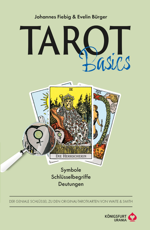 Tarot Basics Waite - Johannes Fiebig, Evelin Bürger