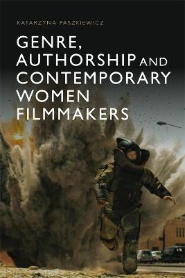 Genre, Authorship and Contemporary Women Filmmakers - Katarzyna Paszkiewicz