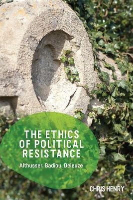 The Ethics of Political Resistance - Chris Henry
