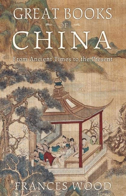 Great Books of China - Frances Wood