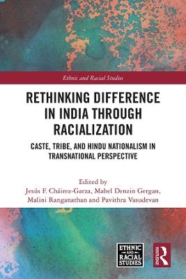 Rethinking Difference in India Through Racialization - 