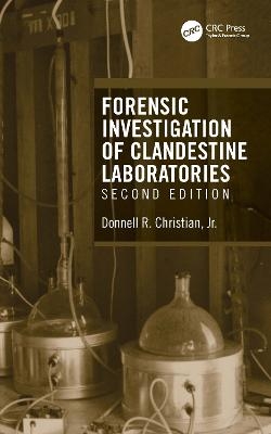 Forensic Investigation of Clandestine Laboratories - Jr. Christian  Donnell R.