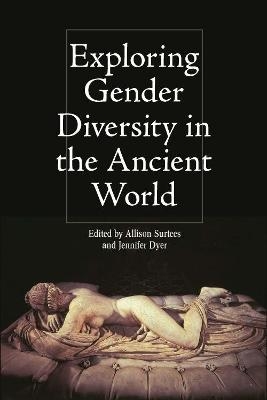 Exploring Gender Diversity in the Ancient World - 