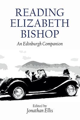 Reading Elizabeth Bishop - 