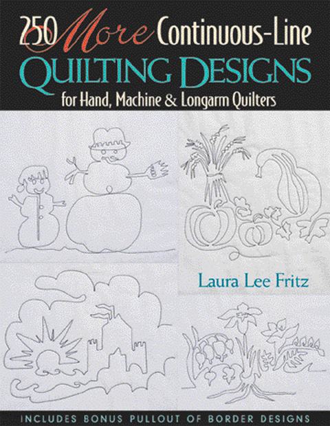 250 More Continuous Line Quilting Designs -  Laura Lee Fritz