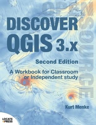 Discover QGIS 3.x - Second Edition - Kurt Menke