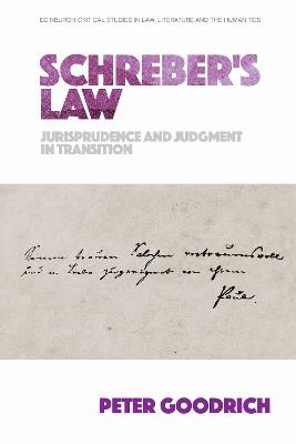 Schreber'S Law - Peter Goodrich
