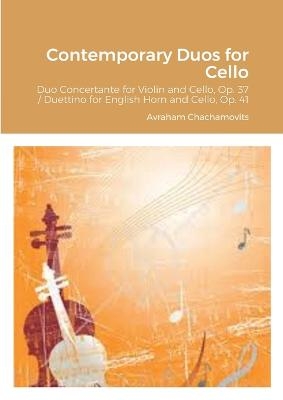 Contemporary Duos for Cello - Abraham Chachamovits