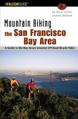 Mountain Biking the San Francisco Bay Area - Lorene Jackson
